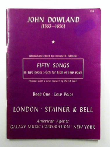 FELLOWES, Edmund H (ed) - John Dowland (1563-1626): fifty songs in two books, book one: Low voice