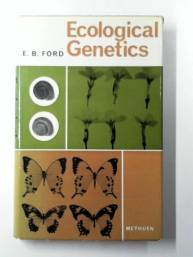 FORD, E. B. - Ecological genetics