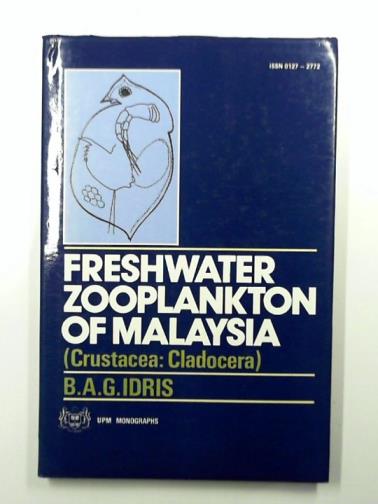IDRIS, B. A. G. - Freshwater zooplankton of Malaysia (Crustacea: Cladocera)