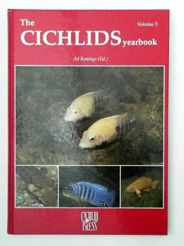 KONINGS, Ad (ed) - The Cichlids Yearbook Volume 3
