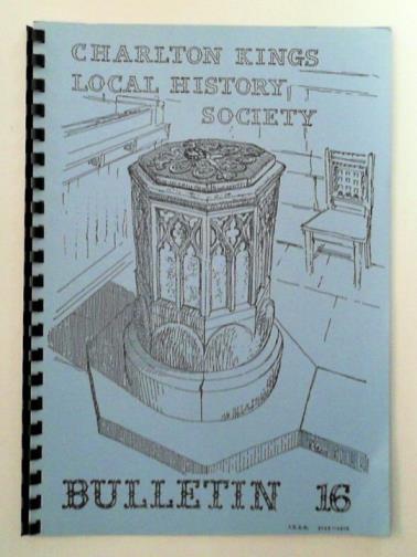 PAGET, M (ed) - Charlton Kings Local History Society research bulletin  no.16, Autumn 1986