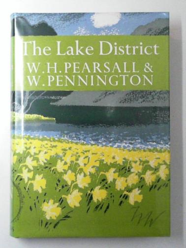 PEARSALL, W. H. & PENNINGTON, Winifred - The Lake District: A Landscape History