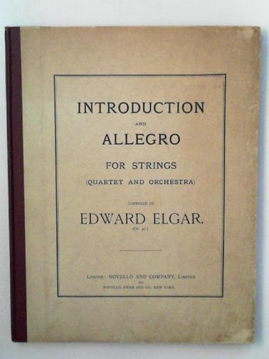 ELGAR, Edward - Introduction and Allegro for Strings (Quartet and Orchestra)