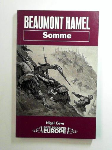 CAVE, Nigel - Beaumont Hammel: Somme