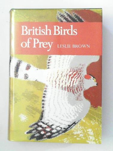 BROWN, Leslie - British Birds of Prey