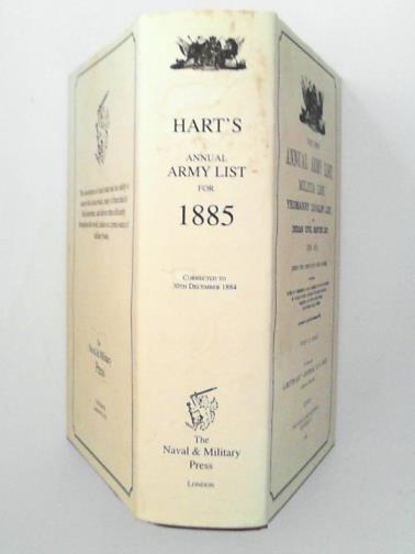 HART, H.G - The new annual Army list, Yeomanry Cavalry list and Indian Civil Service list for 1885 (being the forty-sixth annual volume)