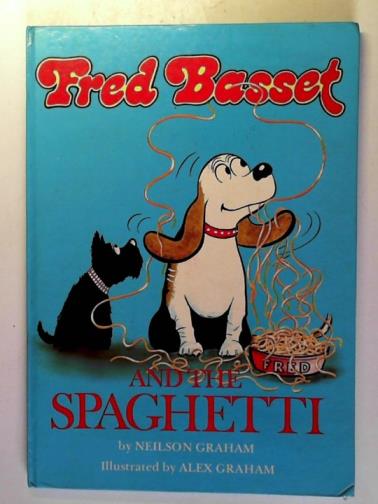 GRAHAM, Neilson - Fred Basset and the Spaghetti