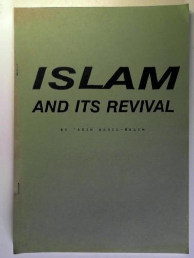 ABDIL-HALIM, Asim - Islam and its revival