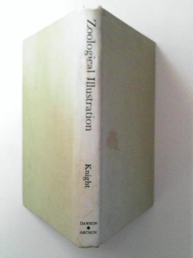 KNIGHT, David M. - Zoological Illustration: an essay towards a history of printed zoological picture