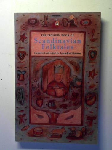 SIMPSON, Jacqueline (translator and editor) - The Penguin Book of Scandinavian Folktales