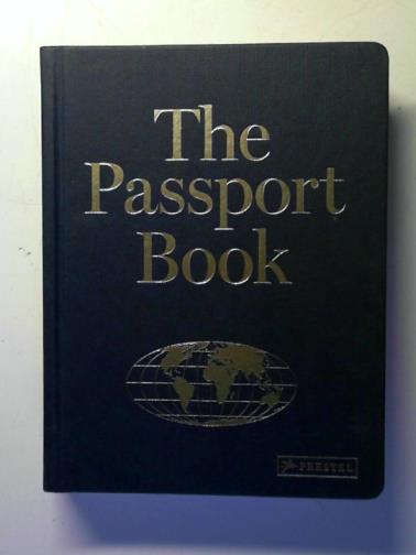 VON VELSEN, Nicola (editor) - The Passport Book