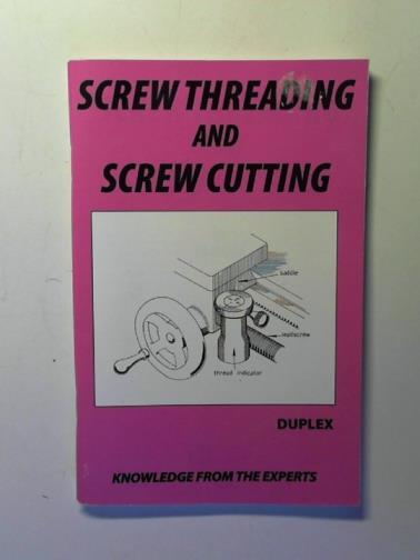 DUPLEX - Screw Threading and Screw Cutting