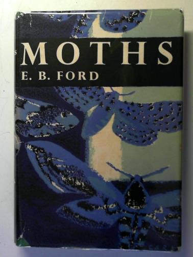 FORD, E. B. - Moths
