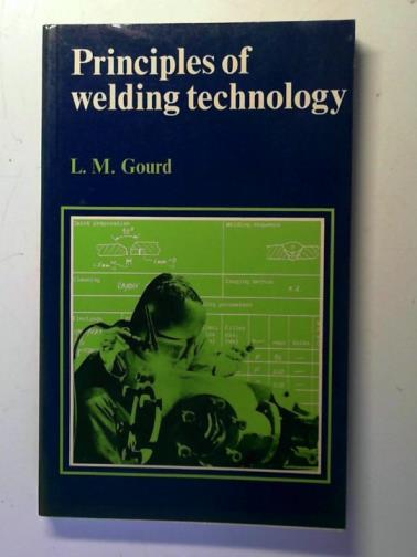 GoOURD, L.M. - Principles of Welding Technology