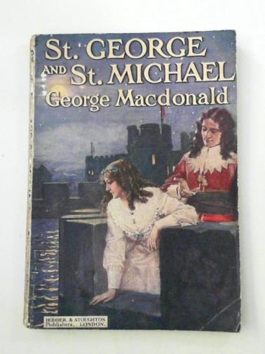 MACDONALD, George - St. George and St. Michael