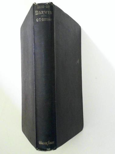 BETTANY, G.T - Life of Charles Darwin