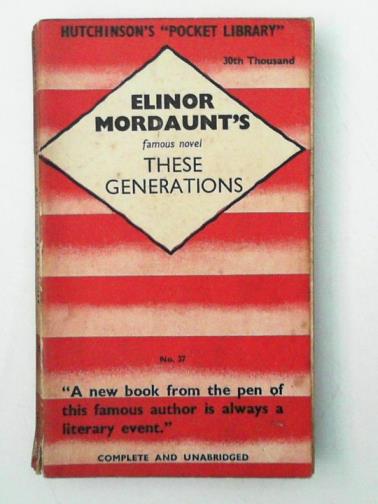 MORDAUNT, Elinor - These generations
