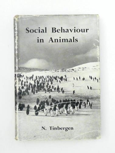 TINBERGEN, N. - Social Behaviour in Animals with Special Reference to Vertebrates