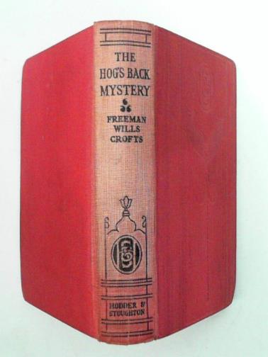 CROFTS, Freeman Wills - The Hog's Back Mystery