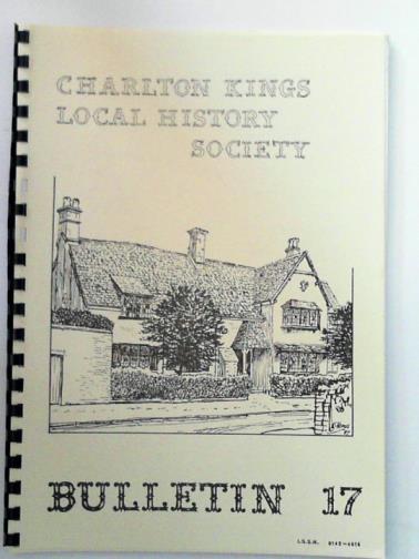 PAGET, M (ed) - Charlton Kings Local History Society Research bulletin no.17, Spring 1987.