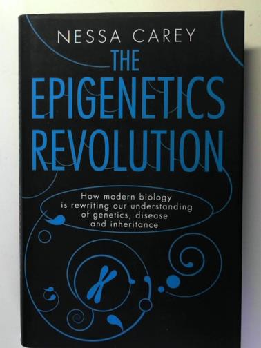 CAREY, Nessa - The Epigenetics Revolution: How Modern Biology is Rewriting our Understanding of Genetics, Disease and Inheritance