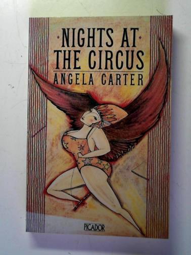 CARTER, Angela - Nights at the Circus
