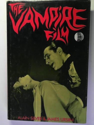 URSINI, James and SILVER, Alain - The Vampire Film
