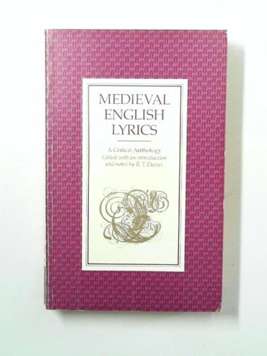 DAVIES, R. Trevor (ed) - Medieval English Lyrics: a Critical Anthology