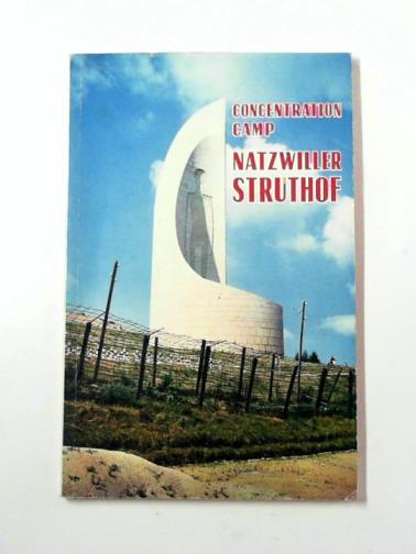  - Concentration Camp Natzwiller Struthof
