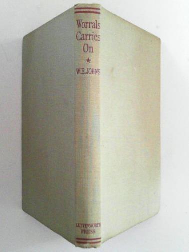 JOHNS, W. E. - Worrals carries on