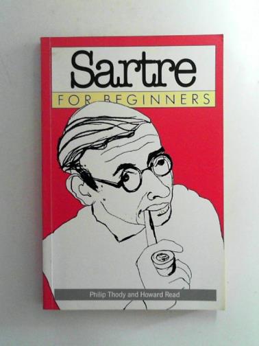 TODY, Philip & READ, Howard - Sartre for Beginners