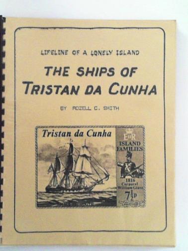 SMITH. Rozell C - The ships of Tristan da Cunha: lifeline of a lonely island