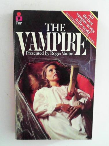 VOLTA, Ornella & RIVA, Valeria (eds) - The Vampire: An Anthology