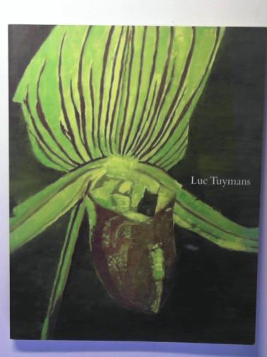 DEXTER, Emma and HEYNEN, Julian (editors) - Luc Tuymans