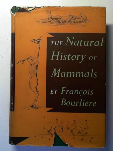 BOURLIERE, Francois - The natural history of mammals