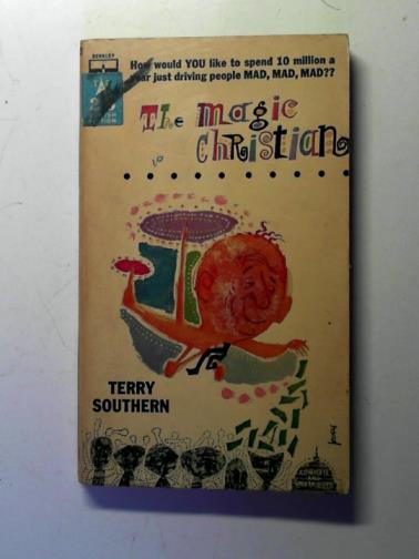 SOUTHERN, Terry - The magic Christian