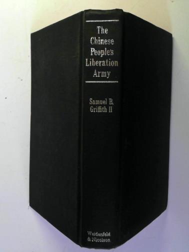 GRIFFITH, Samuel B. - The Chinese People's Liberation Army