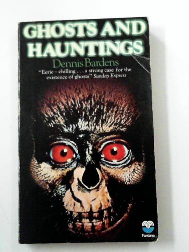 BARDENS, Dennis - Ghosts And Hauntings