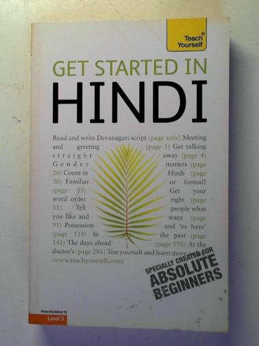 SNELL, Rupert - Get Started In Hindi: Teach Yourself