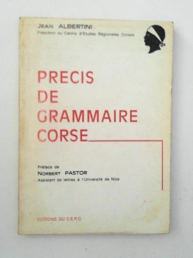 ALBERTIN, Jean - Precis de grammaire Corse