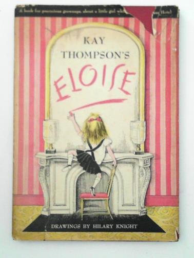 THOMPSON, Kay - Eloise: a book for precocious grown ups