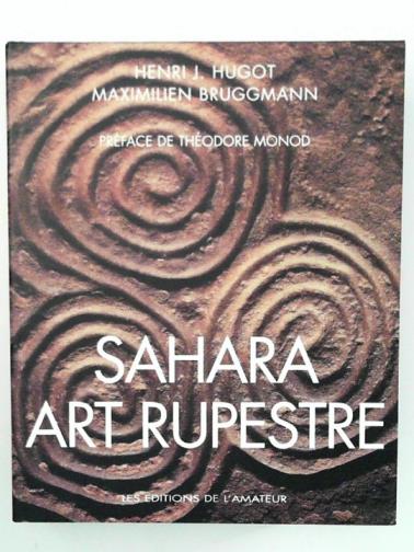 HUGOT, Henri-J - Sahara: Art rupestre