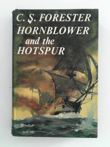 FORESTER, C. S. - Hornblower and the Hotspur