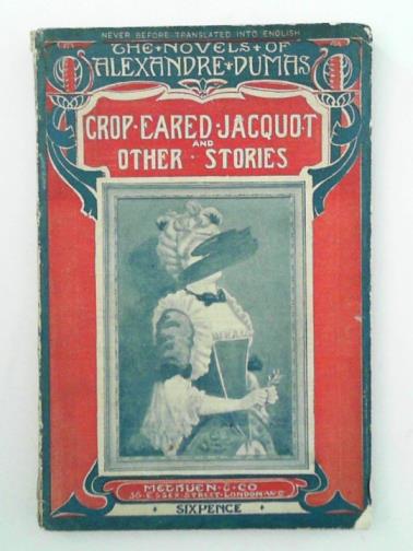 DUMAS, Alexandre - Crop-eared Jacquot and other stories