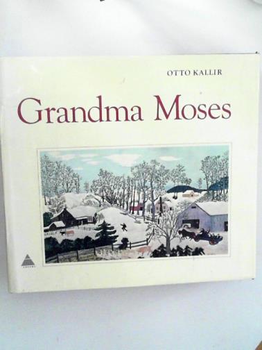 KALLIR, Otto - Grandma Moses