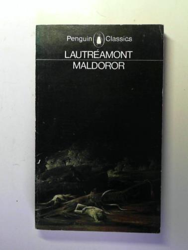 LAUTREMONT (Comte de) - Maldoror: and Poems