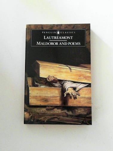 LAUTREAMONT (Comte de) - Maldoror and Poems