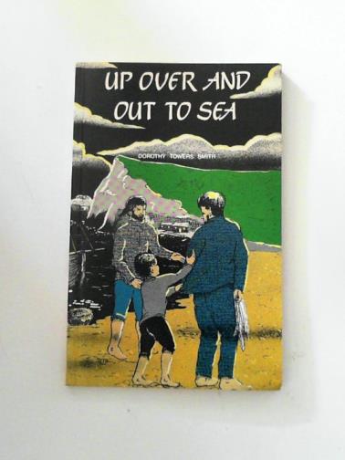 SMITH, Dorothy Towers - Up Over and Out to Sea