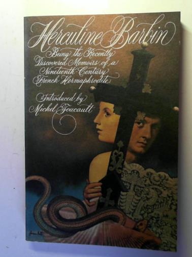 BARBIN, Herculine - Herculine Barbin: being the recently discovered memoirs of a nineteenth century French hermaphrodite