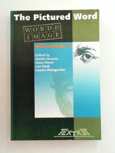 HEUSSER, Martin   & others (eds) - The Pictured Word: word and image interactions 2